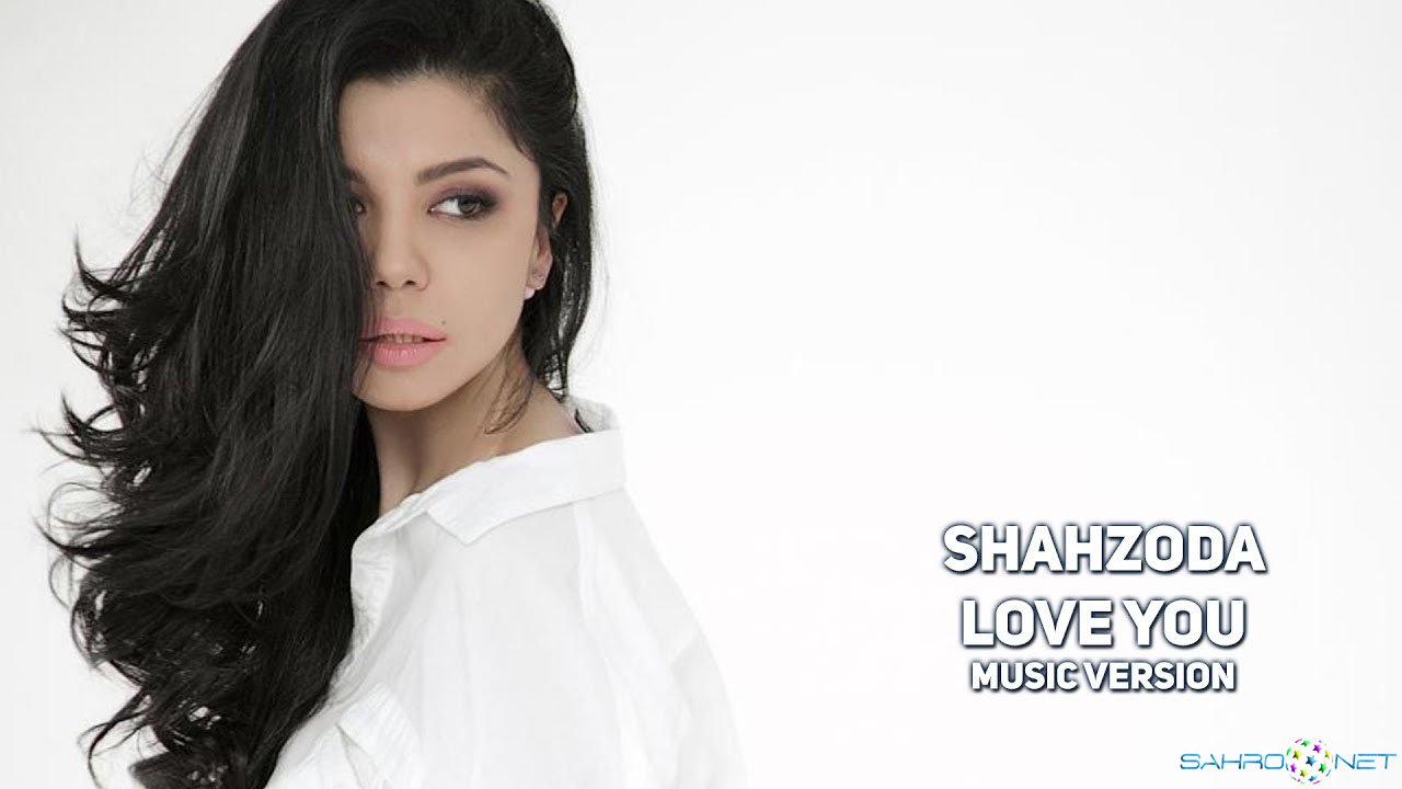 Shahzoda - Love you (new music) 2017