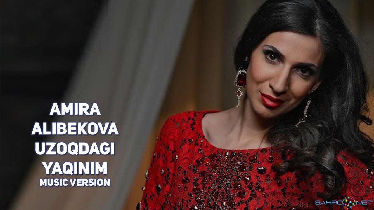 Amira Alibekova - Uzoqdagi yaqinim (new music) 2017